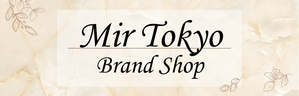 Mir Tokyo Brand Shop