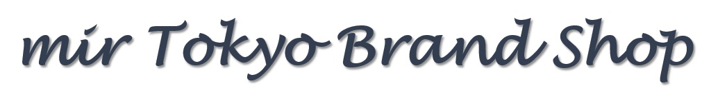 mir Tokyo Brand Shop